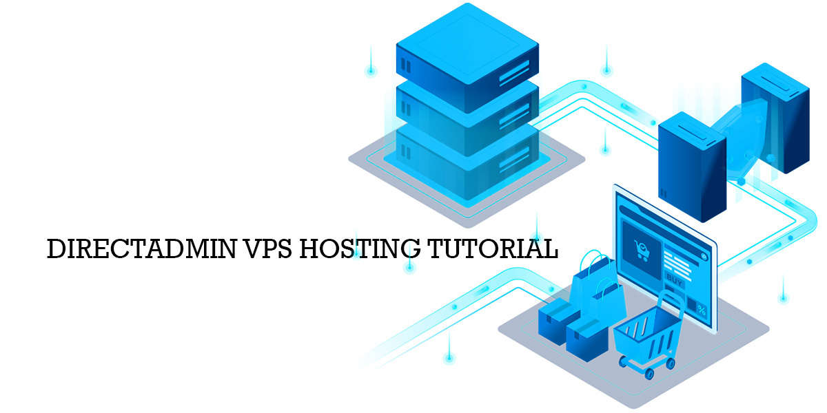 DirectAdmin vs cPanel: What It Is and Which Should You Choose?