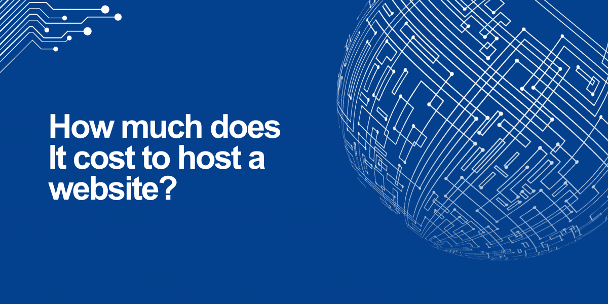 How Much Does It Cost to Host a Website? The Full Breakdown