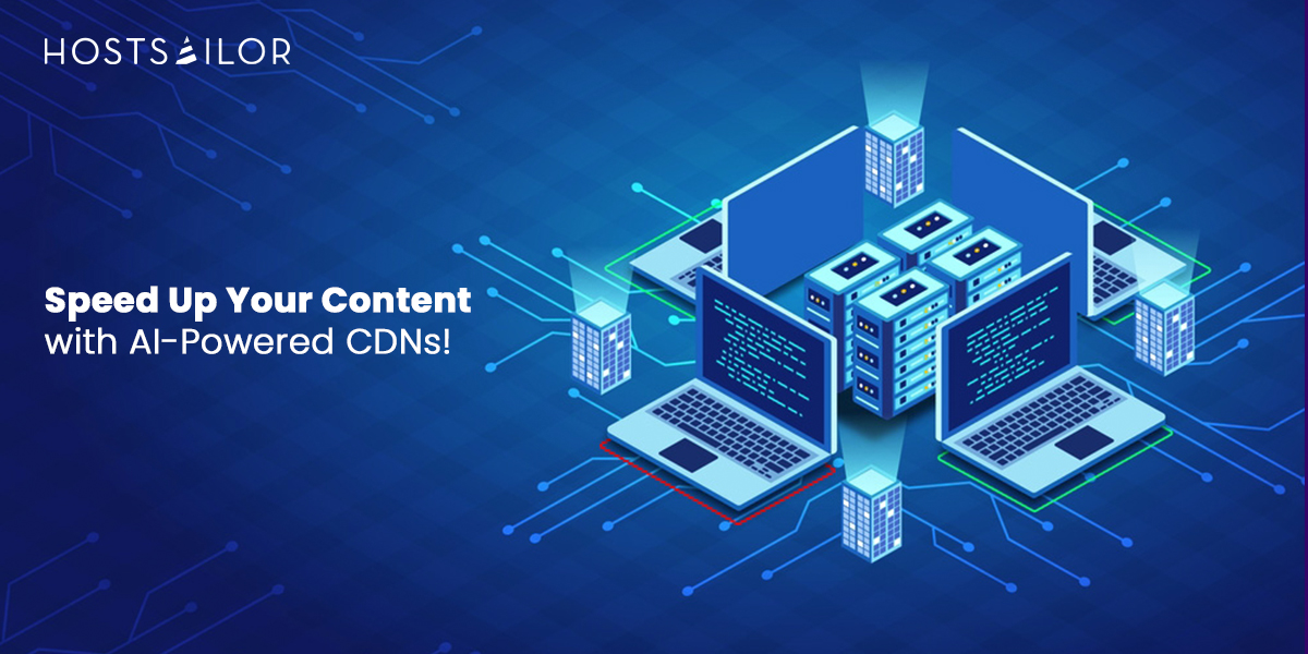 Deliver Content Faster with AI-Powered CDNs