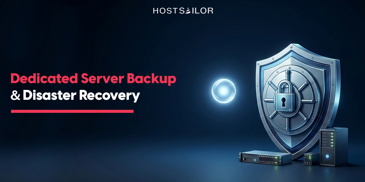Server Backup Solutions – Dedicated Server Backup & Disaster Recovery