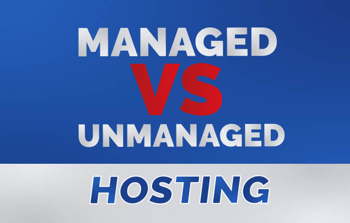 Managed Vs Unmanaged Hosting