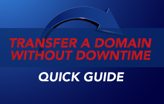 Transfer a Domain Without Downtime - Quick Guide