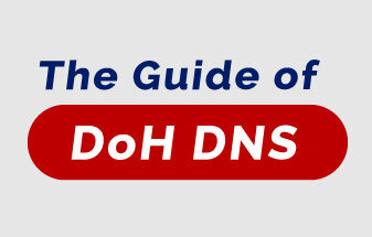 Servers DNS over HTTPS | The Guide Of DoH DNS 