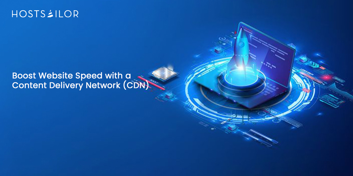 Boost Website Speed with a Content Delivery Network (CDN)